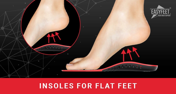 Insoles for Flat Feet: A Guide to Support and Comfort | EasyFeet â EASYFEET. Orthotic solutions