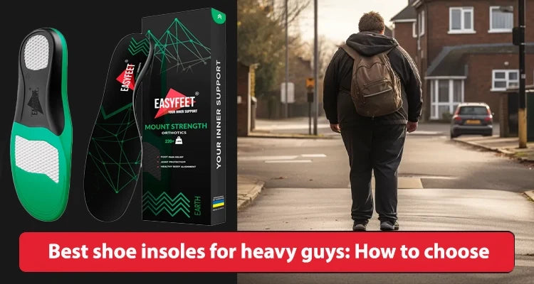 Best shoe insoles for heavy guys: How to choose
