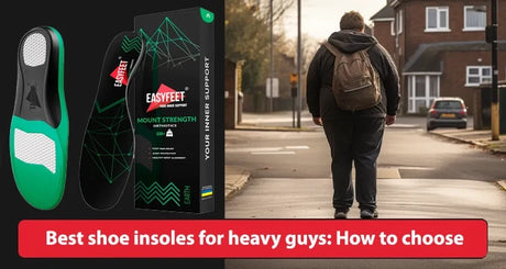 Best shoe insoles for heavy guys: How to choose