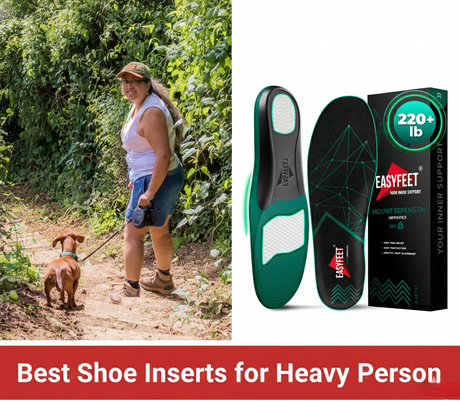 Best Shoe Inserts for Heavy Person: Support That Actually Lasts