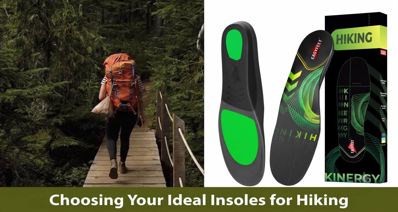 Choosing Your Ideal Insoles for Hiking with EASYFEET